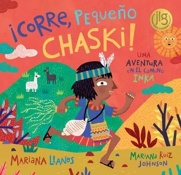 Libro: ¡CORRE, PEQUEÑO CHASKI! - Disponible en Librería Génesis