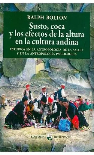 Libro: SUSTO, COCA Y LOS EFECTOS DE LA ALTURA EN LA C. - Museo Librería Génesis Perú