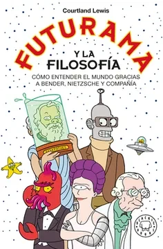 Libro: FUTURAMA Y LA FILOSOFIA - Museo Librería Génesis Perú