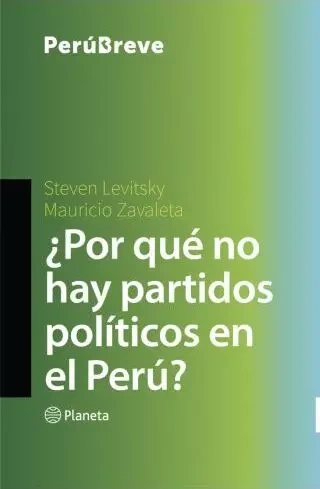 Libro: POR QUE NO HAY PARTIDOS POLITICOS EN EL PERU? - Museo Librería Génesis Perú