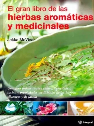 Libro: EL GRAN LIBRO DE LAS HIERBAS AROMATICAS - Museo Librería Génesis Perú