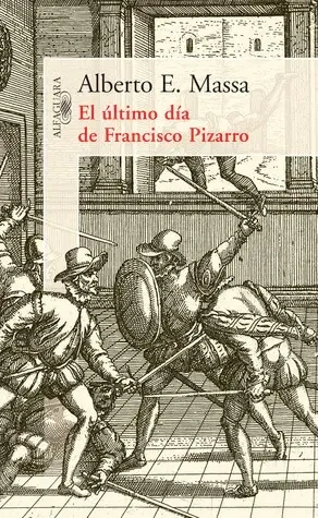Libro: EL ULTIMO DIA DE FRANCISCO PIZARRO - Museo Librería Génesis Perú
