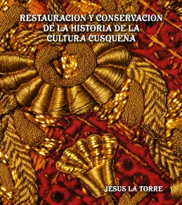 Libro: RESTAURACION Y CONSERVACION DE LA HISTORIA DE LA CULTURA CUSQUEÑA - Museo Librería Génesis Perú