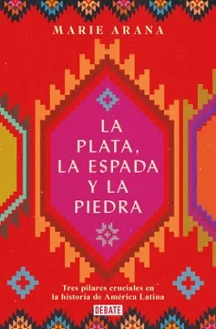 Libro: LA PLATA, LA ESPADA Y LA PIEDRA - Museo Librería Génesis Perú