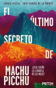 Libro: EL ULTIMO SECRETO DE MACHUPICCU - Museo Librería Génesis Perú