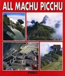 Libro: ALL MACHU PICCHU - Museo Librería Génesis Perú