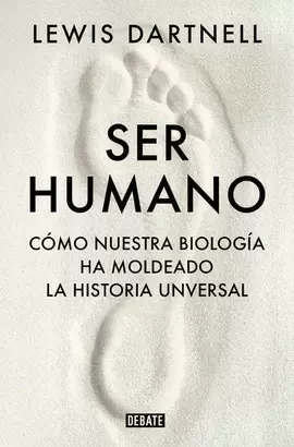 Libro: SER HUMANO: COMO NUESTRA BIOLOGIA HA MOLDEADO LA HISTORIA UNIVERSAL - Museo Librería Génesis Perú