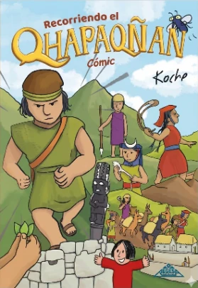 Libro: RECORRIENDO EL QHAPAQÑAN COMIC - Museo Librería Génesis Perú