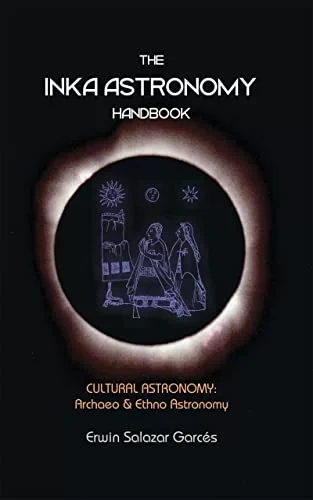 Libro: THE INKA ASTRONOMY HANDBOOK - Museo Librería Génesis Perú