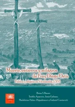 Libro: MUERTE, ENTIERROS Y MILAGROS DE FRAY DIEGO ORTIZ - Museo Librería Génesis Perú