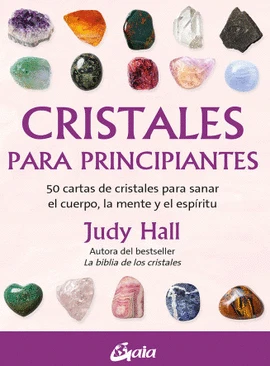 Libro: CRISTALES PARA PRINCIPIANTES: 50 CARTAS DE CRISTALES PARA SANAR EL CUERPO - Museo Librería Génesis Perú