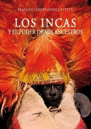 Libro: LOS INCAS Y EL PODER DE SUS ANCESTROS - Museo Librería Génesis Perú