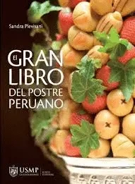 Libro: EL GRAN LIBRO DEL POSTRE PERUANO - Museo Librería Génesis Perú