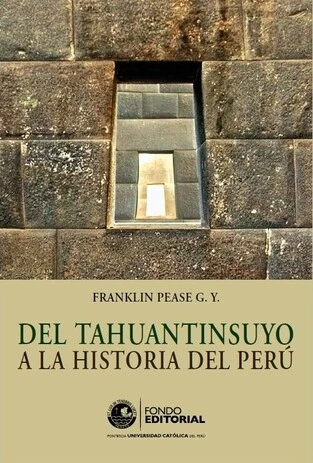 Libro: DEL TAHUANTINSUYO A LA HISTORIA DEL PERU - Museo Librería Génesis Perú