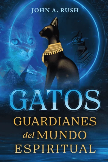 Libro: GATOS: GUARDIANES DEL MUNDO ESPIRITUAL - Museo Librería Génesis Perú