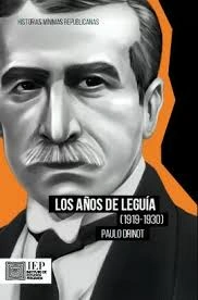 Libro: LOS AÑOS DE LEGUIA (1919-1930) - Museo Librería Génesis Perú