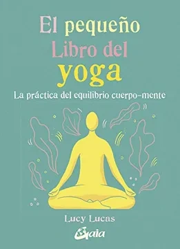 Libro: EL PEQUEÑO LIBRO DEL YOGA - Museo Librería Génesis Perú