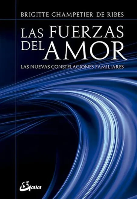 Libro: LAS FUERZAS DEL AMOR: LAS NUEVAS CONSTELACIONES FAMILIARES - Museo Librería Génesis Perú