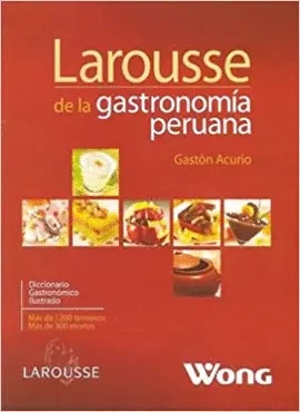 Libro: LAROUSSE DE LA GASTRONOMIA PERUANA - Museo Librería Génesis Perú