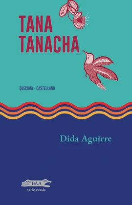 Libro: TANA TANACHA : HAIKUS EN QUECHUA - Museo Librería Génesis Perú