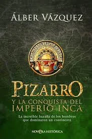 Libro: PIZARRO Y LA CONQUISTA DEL IMPERIO INCA - Museo Librería Génesis Perú