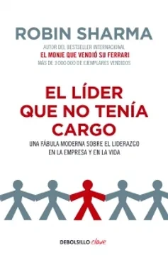 Libro: EL LIDER QUE NO TENIA CARGO UNA FABULA MODERNA - Museo Librería Génesis Perú