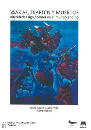 Libro: WAKAS, DIABLOS Y MUERTOS ALTERIDADES SIGNIFICANTES - Museo Librería Génesis Perú
