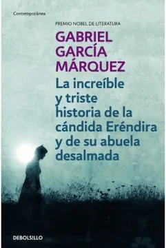 Libro: LA INCREIBLE Y TRISTE HISTORIA DE LA CANDIDA ERENDIRA Y DE SU ABUELA - Museo Librería Génesis Perú