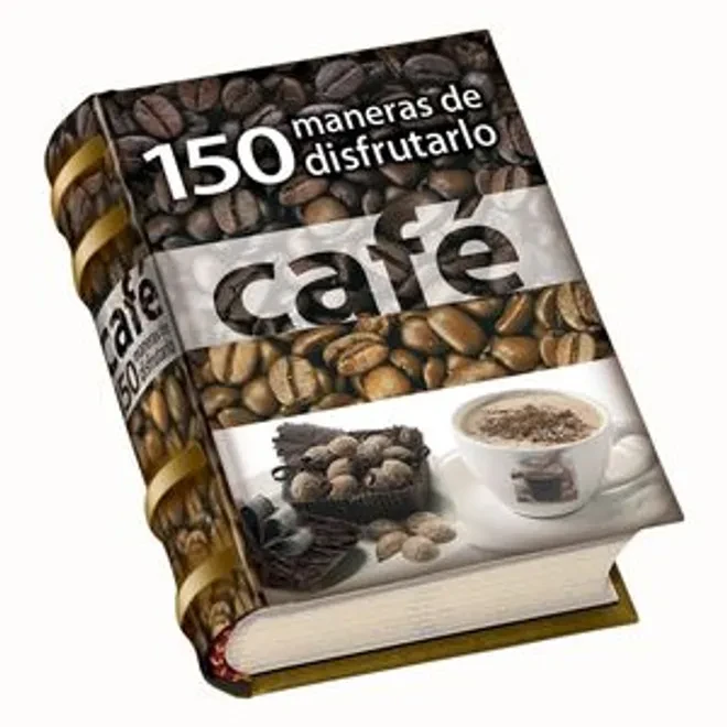 Libro: CAFE: 150 MANERAS DE DISFRUTARLO - Museo Librería Génesis Perú