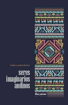 Libro: SERES IMAGINARIOS ANDINOS - Museo Librería Génesis Perú