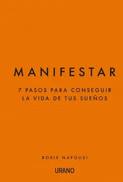 Libro: MANIFESTAR: 7 PASOS PARA CONSEGUIR LA VIDA DE TUS SUEÑOS - Museo Librería Génesis Perú