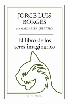 Libro: EL LIBRO DE LOS SERES IMAGINARIOS - Museo Librería Génesis Perú