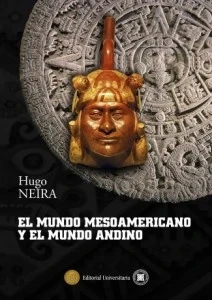Libro: EL MUNDO MESOAMERICANO Y EL MUNDO ANDINO - Museo Librería Génesis Perú
