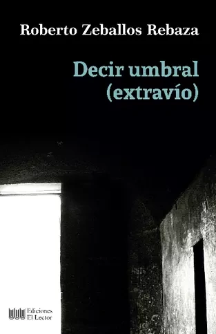 Libro: DECIR HUMBRAL(EXTRAVIO) - Museo Librería Génesis Perú