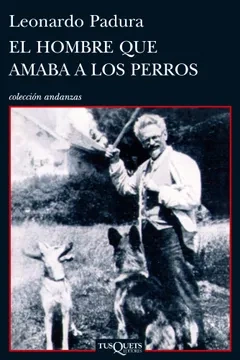 Libro: EL HOMBRE QUE AMABA LOS PERROS - Museo Librería Génesis Perú