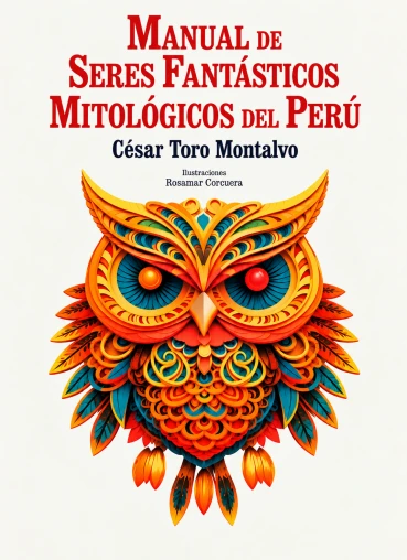 Libro: MANUAL DE SERES FANTASTICOS MITOLOGICOS DEL PERU - Museo Librería Génesis Perú