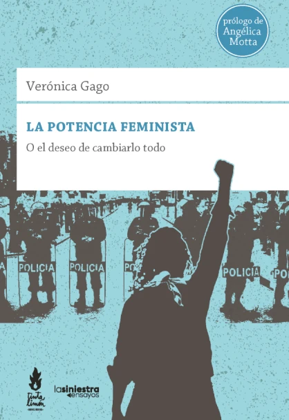Libro: LA POTENCIA FEMINISTA: O EL DESEO DE CAMBIARLO TODO - Museo Librería Génesis Perú