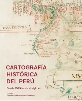 Libro: CARTOGRAFIA HISTORICA DEL PERU: DESDE 1529 HASTA XXI - Museo Librería Génesis Perú