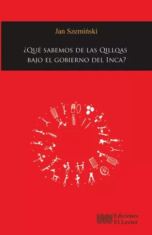 Libro: ¿QUE SABEMOS DE LAS QUILLQAS BAJO EL GOBIERNO DEL INCA? - Museo Librería Génesis Perú