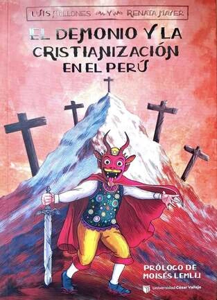 Libro: EL DEMONIO Y LA CRISTIANIZACION EN EL PERU - Disponible en Librería Génesis