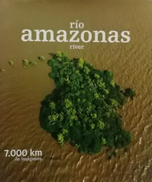 Libro: RIO AMAZONAS RIVER 7000 KM DE IMAGENES - Museo Librería Génesis Perú