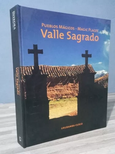 Libro: VALLE SAGRADO PUEBLOS MAGICOS - TAPA DURA - Museo Librería Génesis Perú