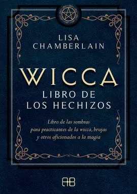 Libro: WICCA LIBRO DE LOS HECHIZOS - Museo Librería Génesis Perú