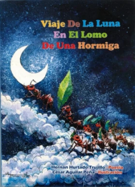 Libro: VIAJE DE LA LUNA EN EL LOMO DE UNA HORMIGA - Museo Librería Génesis Perú