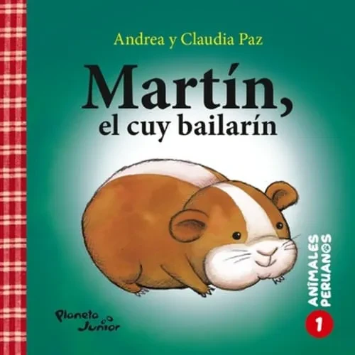 Libro: MARTIN, EL CUY BAILARIN:  FLORIDO, EL GUACAMAYO COLORIDO - Museo Librería Génesis Perú