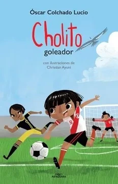 Libro: CHOLITO GOLEADOR - Museo Librería Génesis Perú
