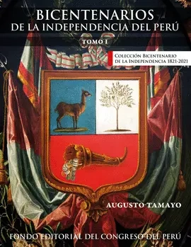 Libro: BICENTENARIOS DE LA INDEPENDENCIA DEL PERU TOMO 1 - Museo Librería Génesis Perú
