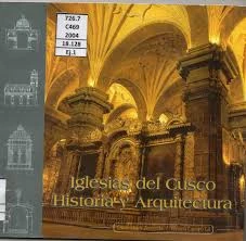 Libro: IGLESIAS DEL CUSCO HISTORIA Y ARQUITECTURA - Museo Librería Génesis Perú