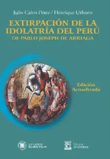 Libro: EXTIRPACION DE LA IDOLATRIA DEL PERU - Museo Librería Génesis Perú