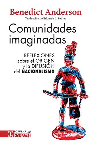 Libro: COMUNIDADES IMAGINADAS: REFLEXIONES SOBRE EL ORIGEN Y LA DIFUSION DEL NACIONALISMO - Museo Librería Génesis Perú
